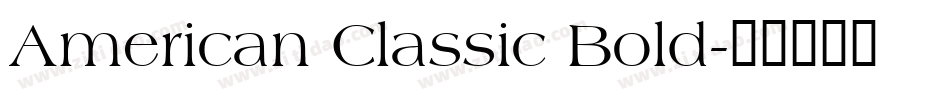 American Classic Bold字体转换